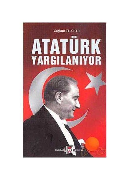Atatürk Yargılanıyor