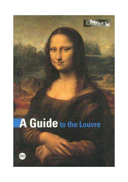 A Guide To The Louvre