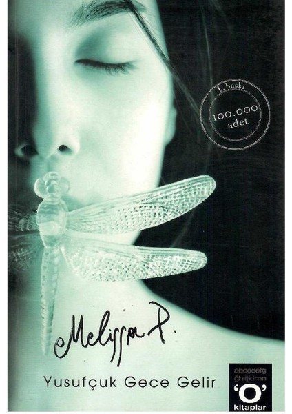 Yusufçuk Gece Gelir - Melissa P. (1.baskı)