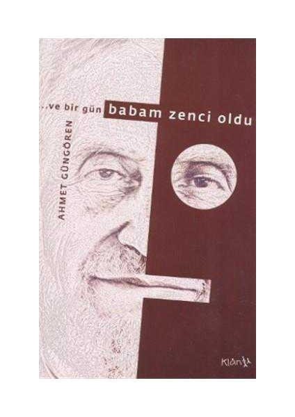 ve Bir Gün Babam Zenci Oldu