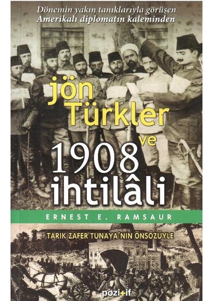 Jön Türkler ve 1908 Ihtilâli - Ernest Edmondson Ramsour - (1.baskı)