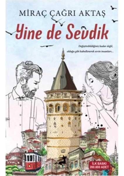 Yine De Sevdik - Miraç Çağrı Aktaş (1.baskı)