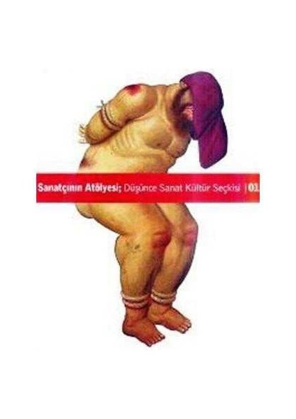 Sanatçının Atölyesi; Düşünce Kültür Sanat Seçkisi 01