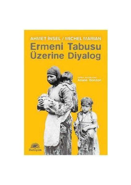 Ermeni Tabusu Üzerine Bir Diyalog