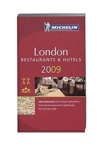 Michelin Guide 2009 London- Restaurants - Hotels (Michelin Red Guide)
