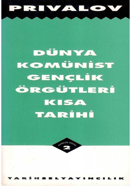 Dünya Komünist Gençlik Örgütleri Kısa Tarihi - Victor Privalov