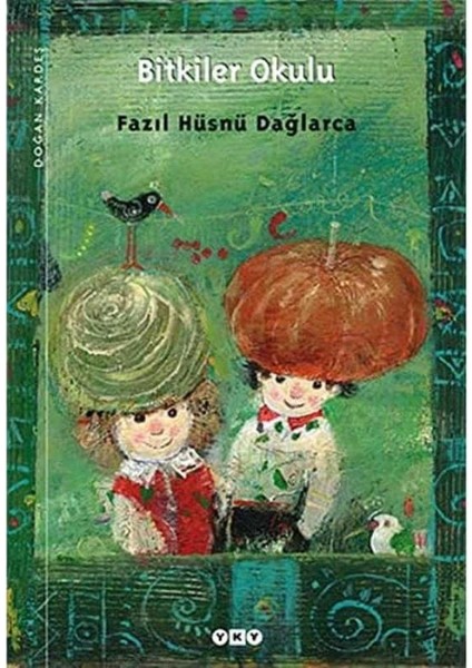 Bitkiler Okulu - Fazıl Hüsnü Dağlarca