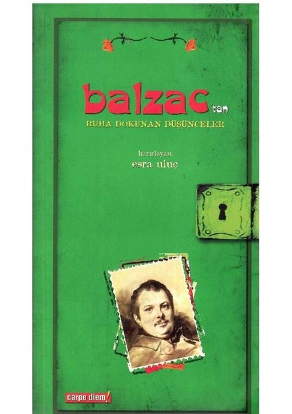 Balzac'tan Ruha Dokunan Düşünceler - Ne Demiş Balzac (1.baskı)