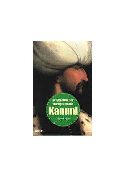 Büyük Osmanlının Muhteşem Sultanı Kanuni