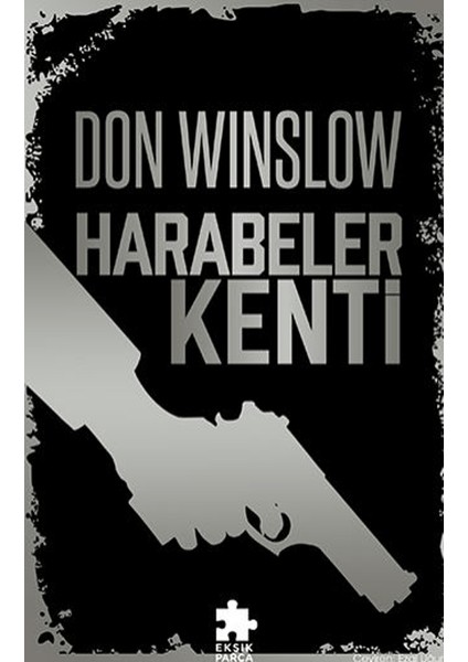 Harabeler Kenti - Don Winslow