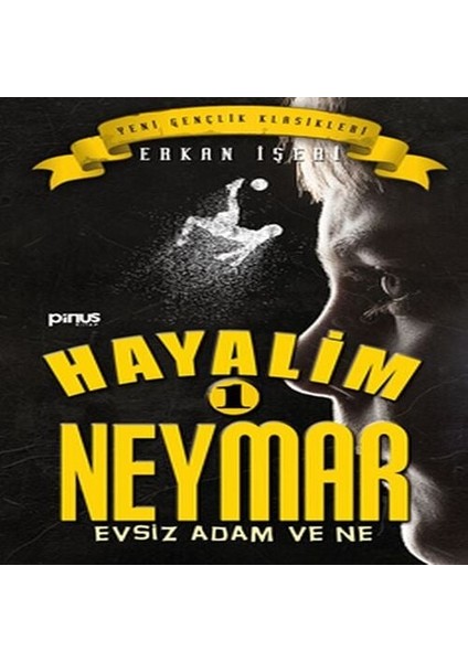 Hayalim Neymar 1- Evsiz Adam ve Ne