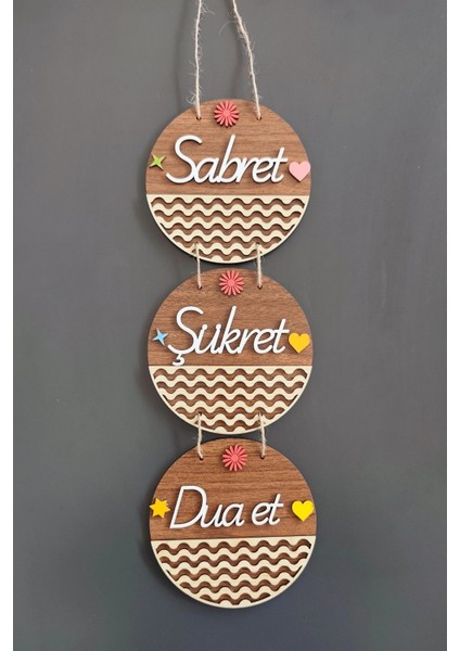 Sabret Şükret Dua Et 2d Mdf Lazer Kesim Ceviz Kapı ve Duvar Süsü