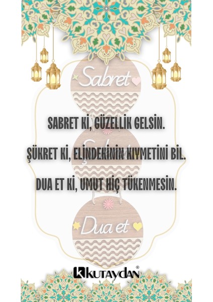 Sabret Şükret Dua Et 2d Mdf Lazer Kesim Ceviz Kapı ve Duvar Süsü fiyatları