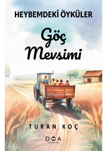 Heybemdeki Öyküler - Göç Mevsimi - Turan Koç fiyatları