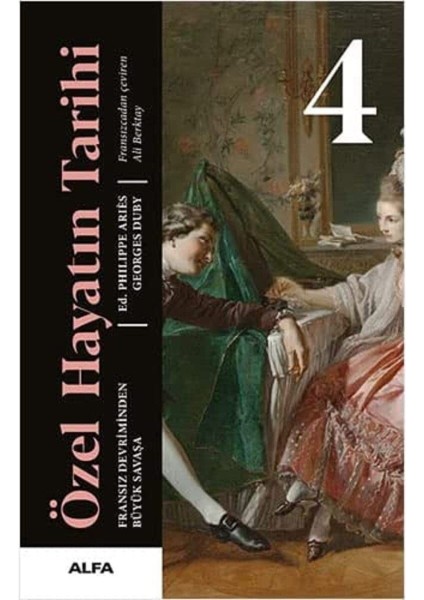 Özel Hayatın Tarihi 4 (Ciltli) - Ed. Philippe Aries – Georges Duby fiyatları