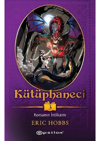 Kütüphaneci 3: Korsanın Intikamı - Eric Hobbs