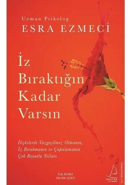 İz Bıraktığın Kadar Varsın - Esra Ezmeci
