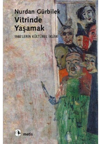 Vitrinde Yaşamak - Nurdan Gürbilek