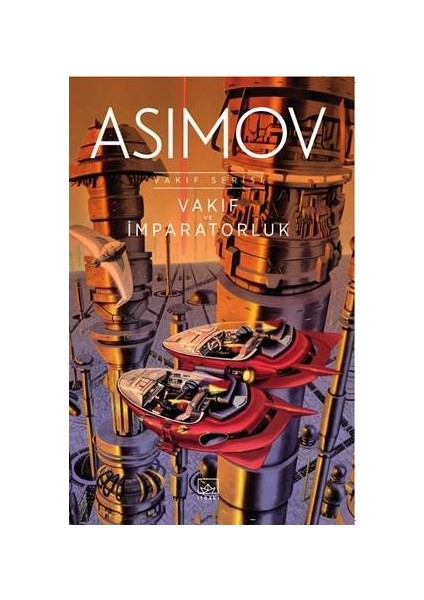 Vakıf Ve İmparatorluk - Isaac Asimov
