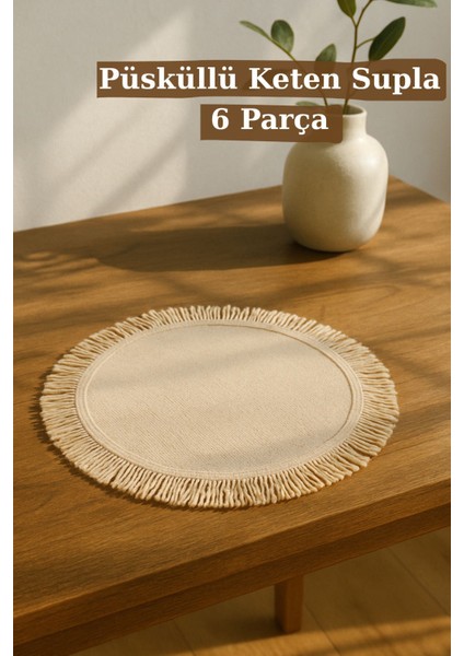Bej Püsküllü Keten Amerikan Servis 6'lı Set fiyatları