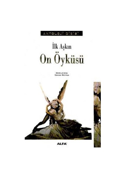 İlk Aşkın On Öyküsü - İshak Reyna