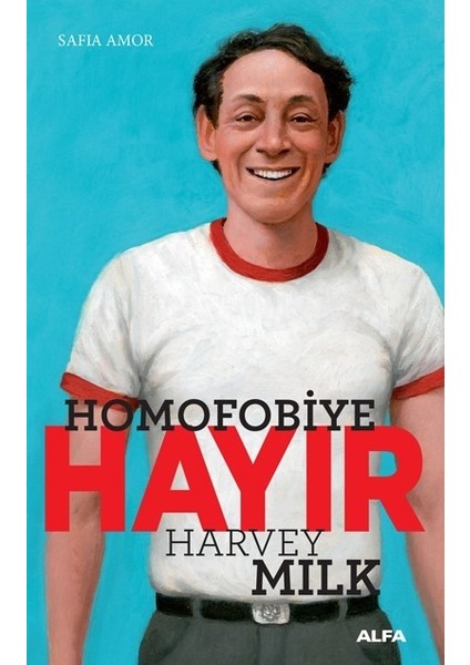 Homofobiye Hayır - Harvey Milk