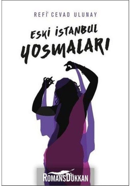 Eski İstanbul Yosmaları - Refi Cevad Ulunay fiyatları