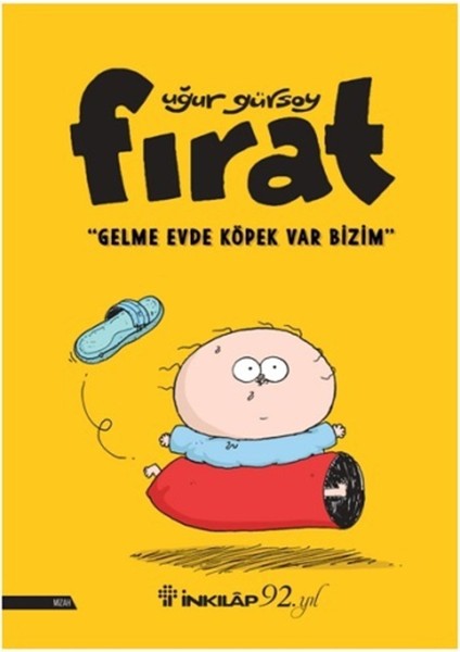 Fırat Gelme Evde Köpek Var Bizim - Uğur Gürsoy
