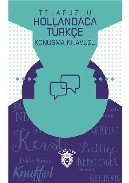 Telafuzlu Hollandaca Türkçe Konuşma Kılavuzu (Sözlük Ilaveli) - Metin Gökçe