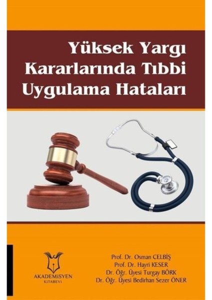 Yüksek Yargı Kararlarında Tıbbi Uygulama Hataları - Osman Celbiş fiyatları