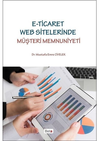 E-Ticaret Web Sitelerinde Müşteri Memnuniyeti - Mustafa Emre Civelek