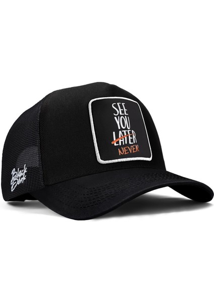 See You Later Never Logolu Siyah Trucker Şapka