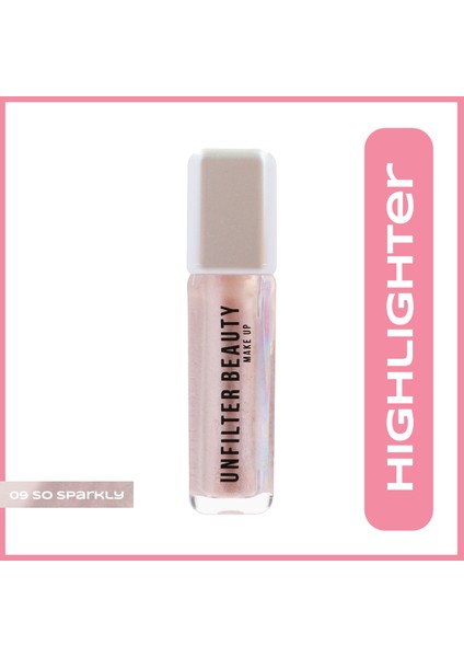 Unfilter Beauty Likit Aydınlatıcı 09 So Sparkly