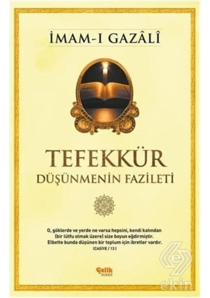 Tefekkür Düşünmenin Fazileti İmam Gazali 165 Sayfa Ciltsiz 2014 Yayınlı