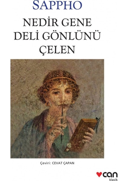 Nedir Gene Deli Gönlünü Çelen - Sappho