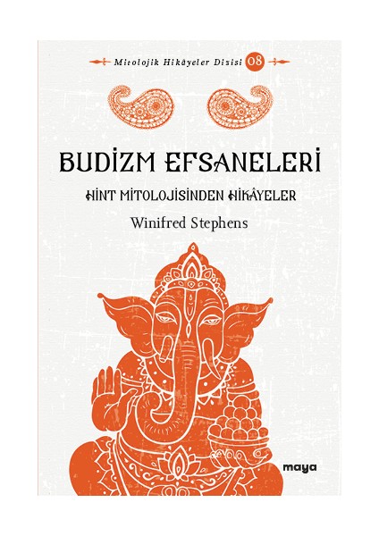 Budizm Efsaneleri - Winifred Stephens