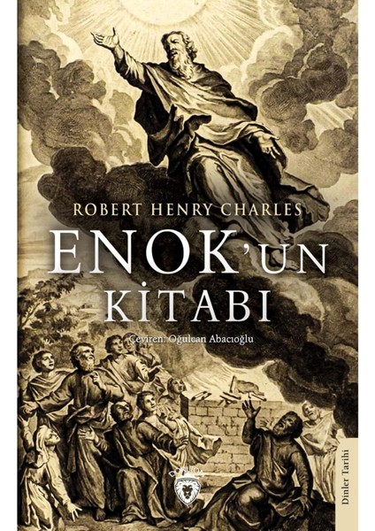 Dinler Tarihi Serisi – Enok'un Kitabı (2022), Robert Henry Charles Çevirisi, Apokrif ve Teoloji Analizi fiyatları