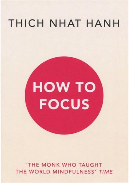 How To Focus Pb - Thich Nhat Hanh fiyatları