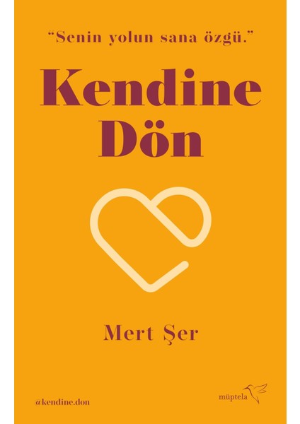 Kendine Dön Mert Şer Ciltsiz 160 Sayfa Türkçe Edebiyat Kitabı