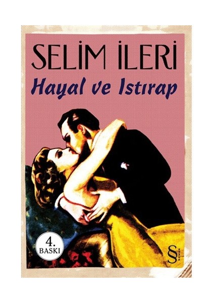 Hayal ve Istırap - Selim İleri