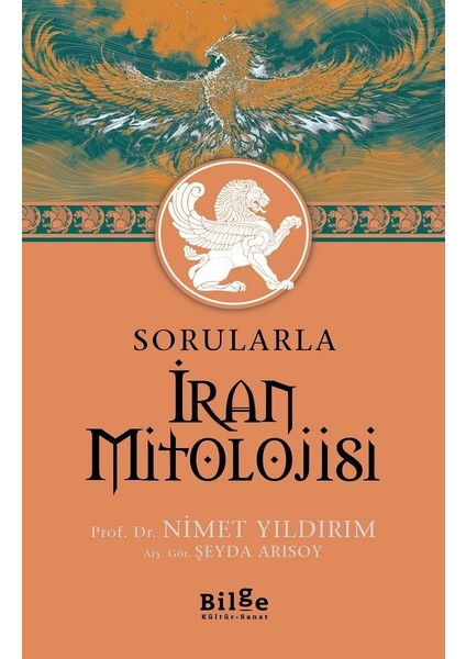 Sorularla İran Mitolojisi - Nimet Yıldırım - Şeyda Arısoy