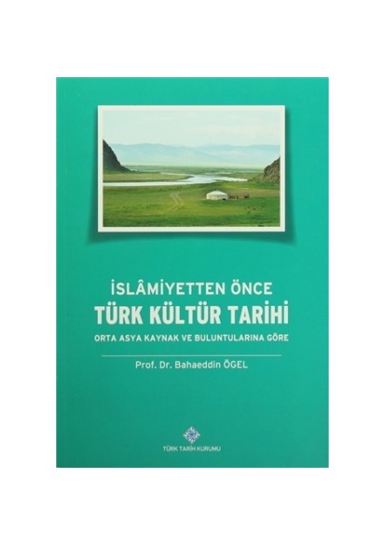İslamiyetten Önce Türk Kültür Tarihi