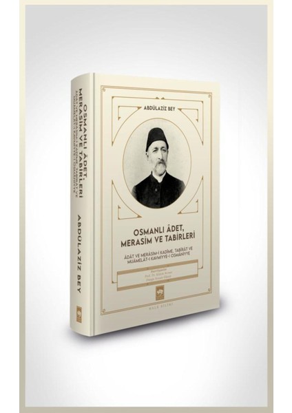 Osmanlı Âdet, Merasim ve Tabirleri / Abdülaziz Bey fiyatları
