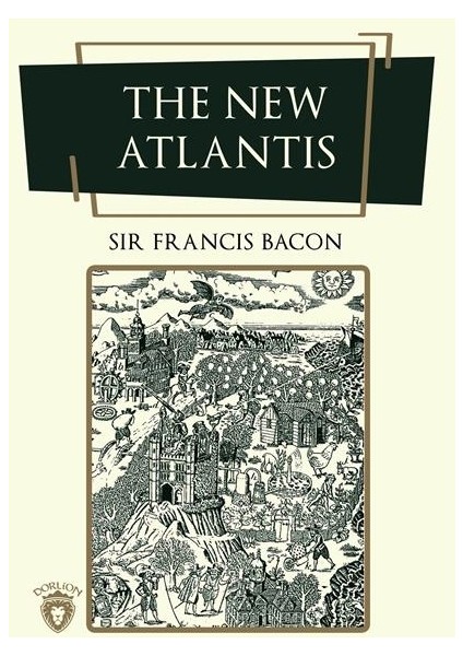 The New Atlantis - Francis Bacon