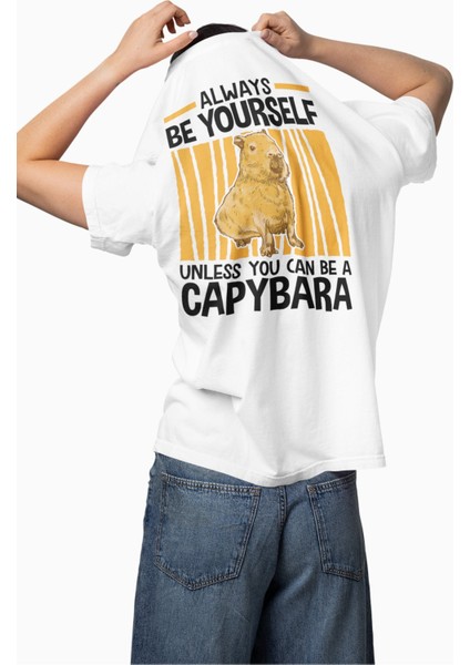 Unisex Oversize Always Be Yourself Unless You Can Be A Capybara Sırt Baskılı Bisiklet Yaka Tişört modelleri