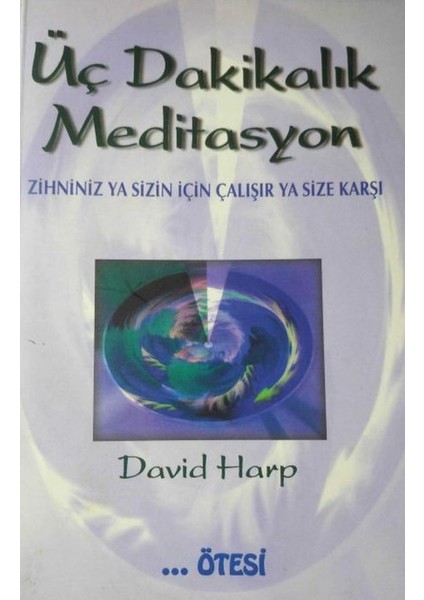 Üç Dakikalık Meditasyon - David Harp (1998 Basım)
