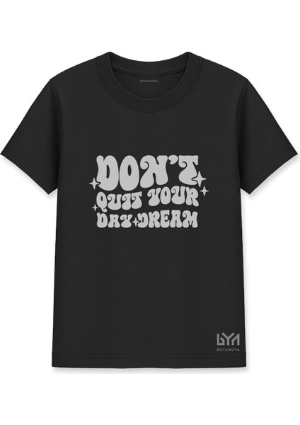 Don't Quit Your Dry Dream Kadın Basic Siyah Tişört