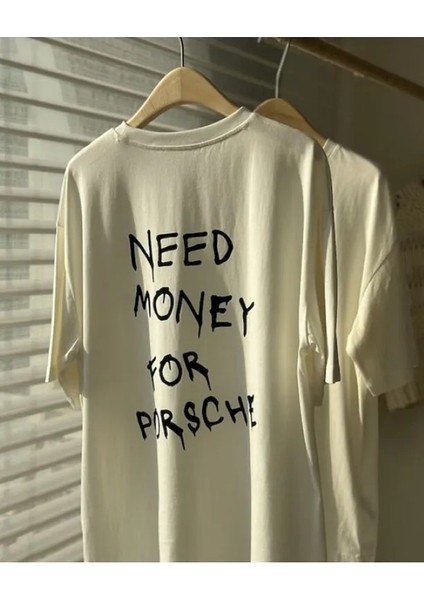 'need Money For Porsche' Baskılı Oversize Unisex Tshirt fiyatları