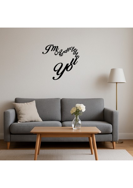 I'm Addicted To You Yazılı Mdf Dekoratif Duvar Tablosu - MRS2717-2413 fırsatları