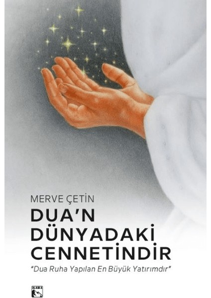 Dua’n Dünyadaki Cennetindir